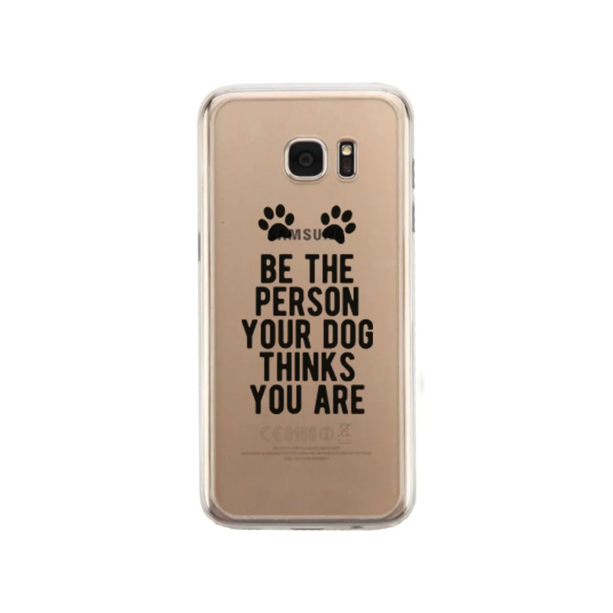 Be The Person Your Dog Thinks Case Cute Clear Phonecase