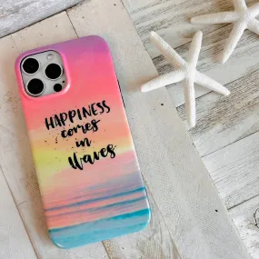 Happiness Comes In Waves Phone Case For iPhone